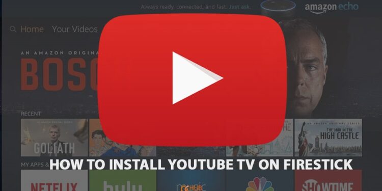 Install YouTube TV on Firestick
