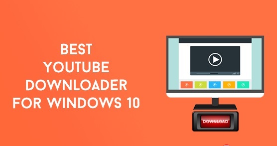 best youtube downloader for windows 10