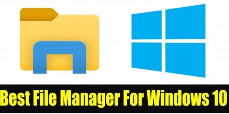 Best File Manager Windows 10