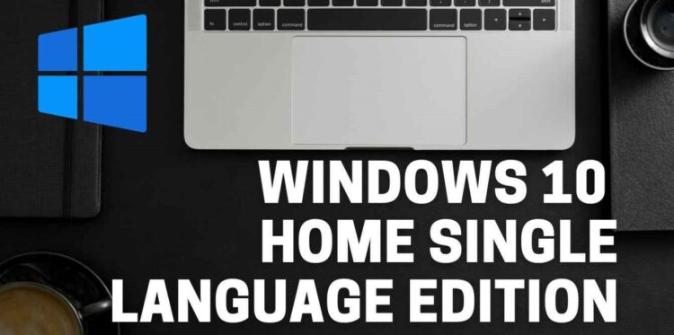 Windows 10 Home Single Language